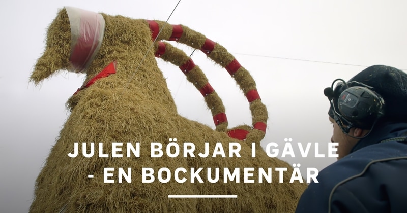 Julen börjar i Gävle - en bockumentar SVT Play