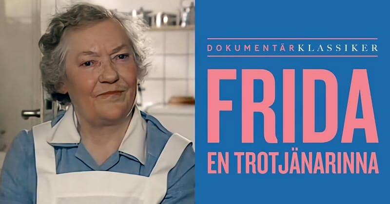 Frida, en trotjänarinna