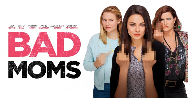 Bad Moms