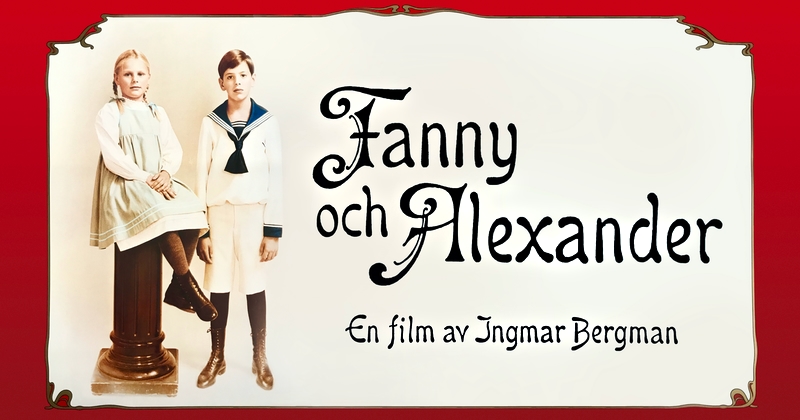 Fanny och Alexander på SVT Play streama