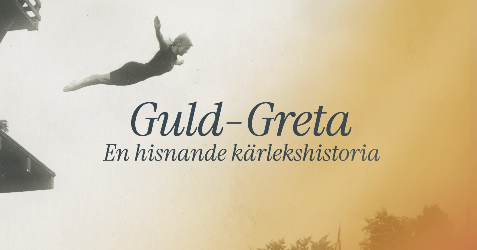 Guld-Greta – en hisnande kärlekshistoria