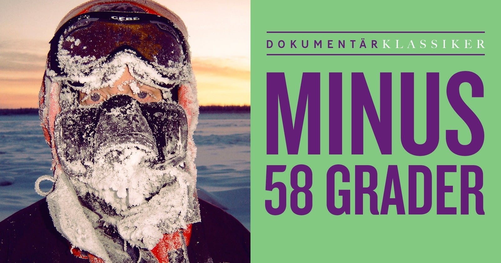 Minus 58 grader på SVT Play