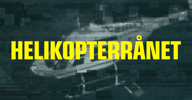 Helikopterrånet stream SVT Play