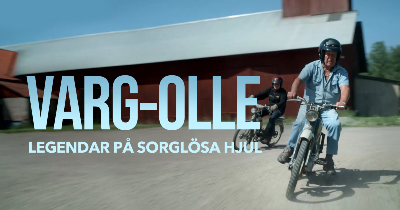 "Varg-Olle" - legendar på sorglösa hjul på SVT Play streama