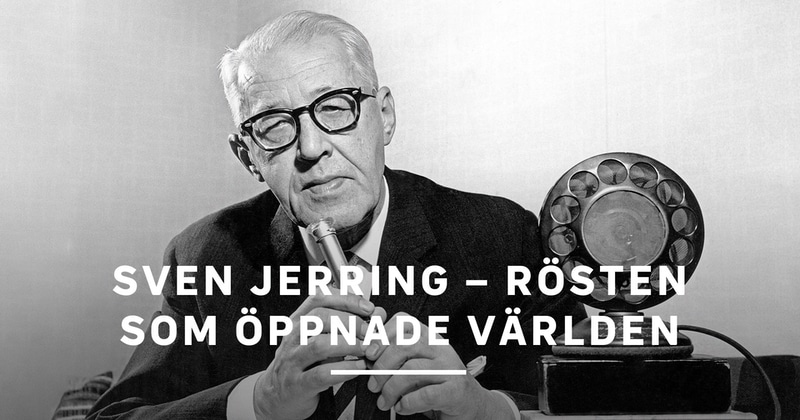 Sven Jerring - rösten som öppnade världen SVT Play gratis stream