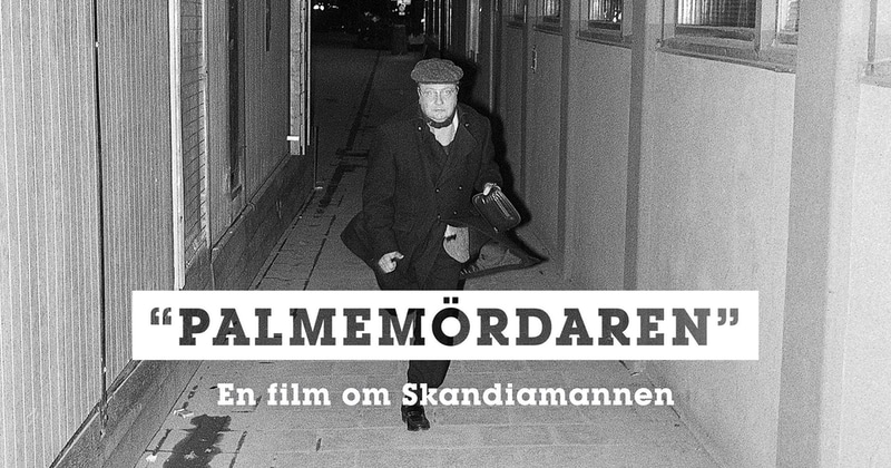 ”Palmemördaren” SVT Play gratis stream