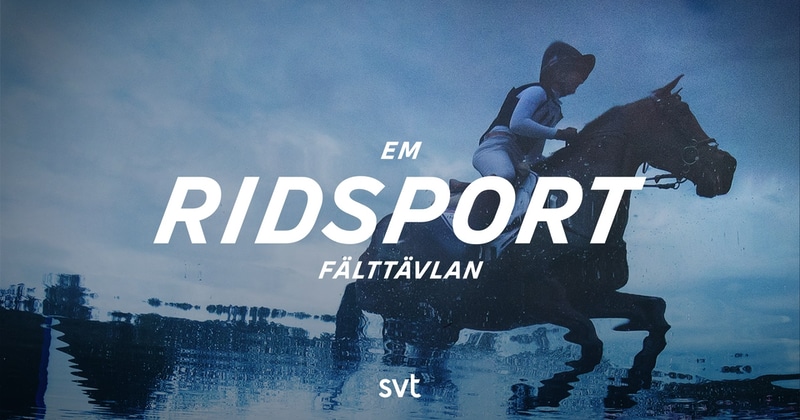 Ridsport: EM fälttävlan SVT Play gratis stream