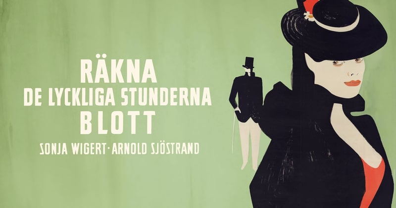 Räkna de lyckliga stunderna blott