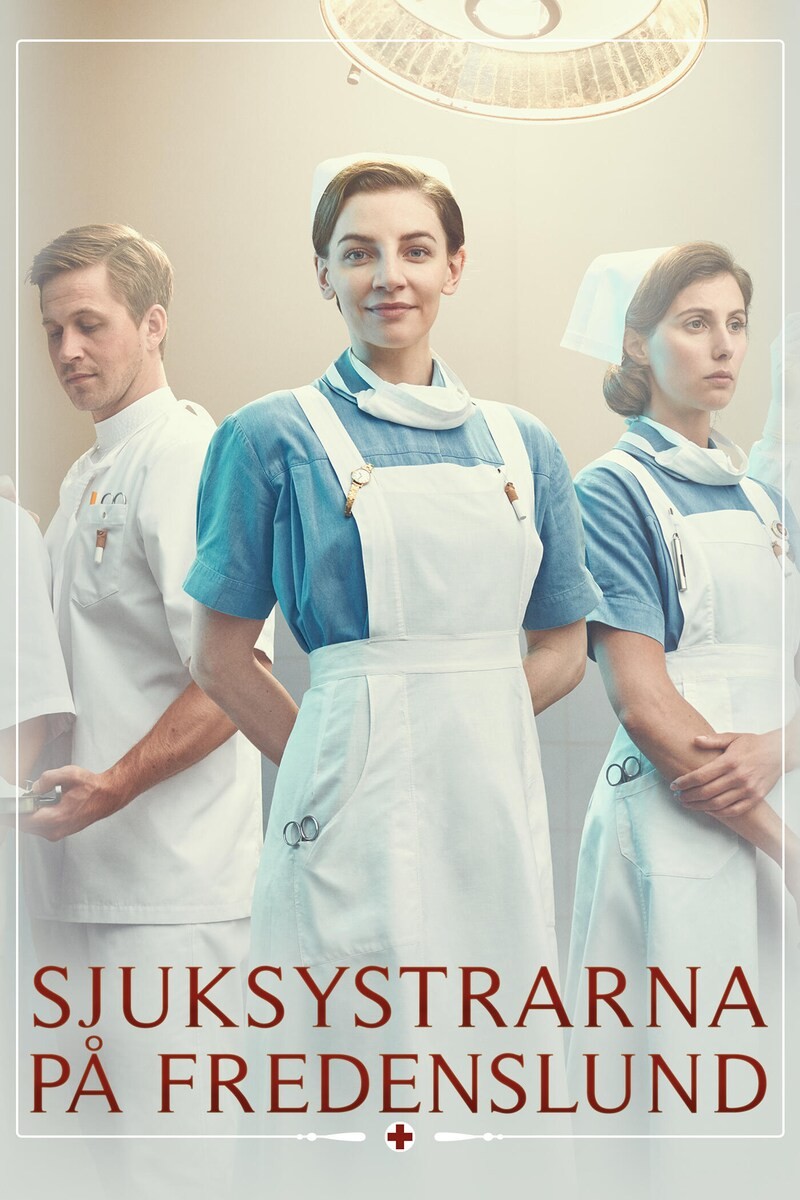 Sjuksystrarna på Fredenslund - TV4 Play