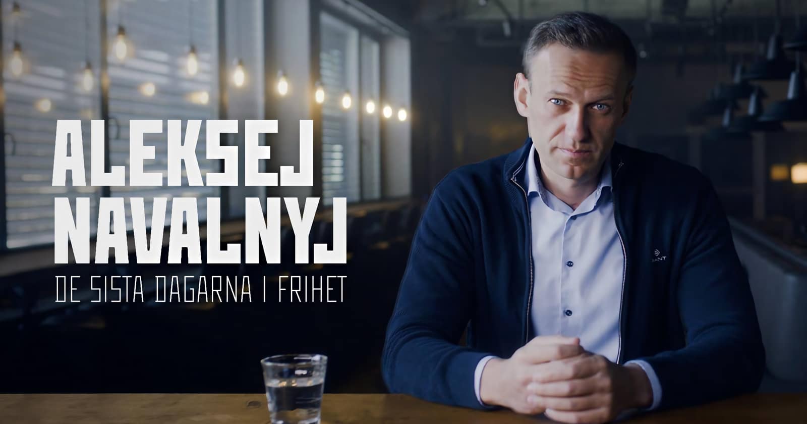 Aleksej Navalnyj - de sista dagarna i frihet på SVT Play streamna