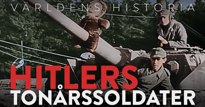 Världens historia: Hitlers tonårssoldater