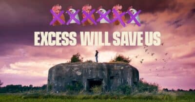Excess Will Save Us