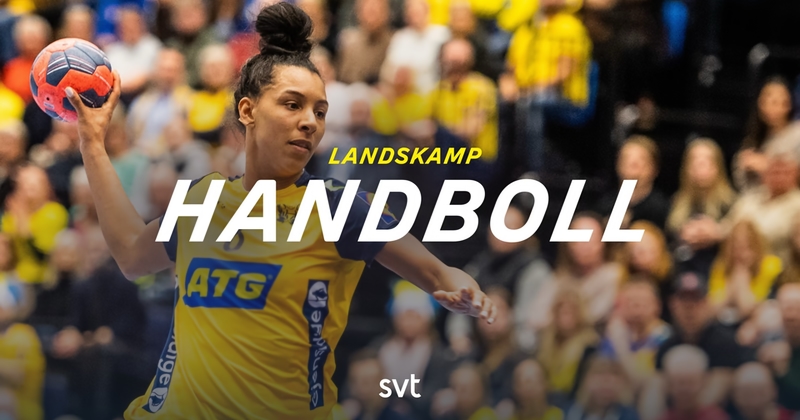 Handboll landskamp damer SVT Play stream