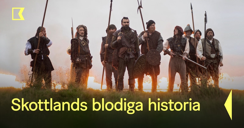 Skottlands blodiga historia - Kunskapskanalen