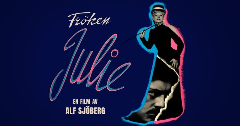 Fröken Julie SVT Play stream