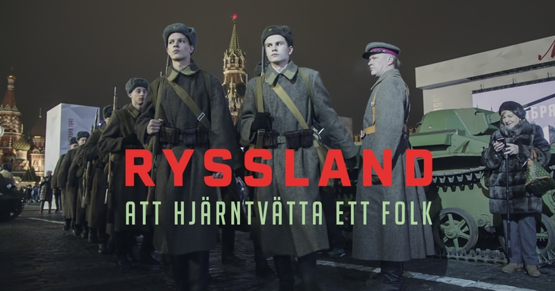 Ryssland att hjärntvätta ett folk SVT Play stream