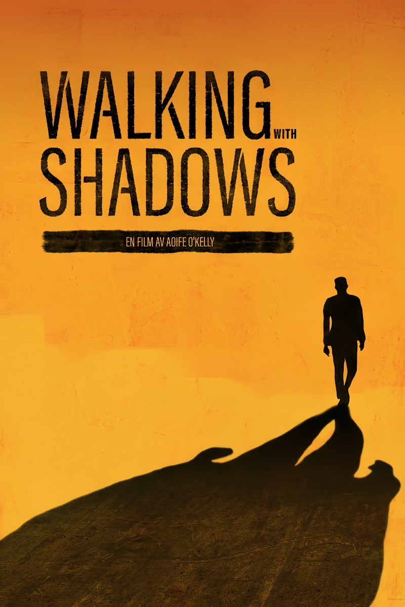 Walking With Shadows