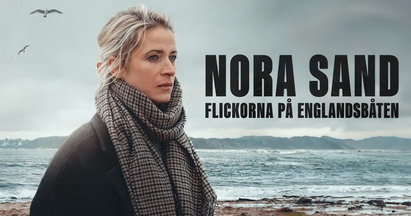 Nora Sand – Flickorna på Englandsbåten TV4 Play stream