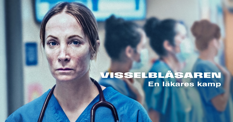 Visselblåsaren - en läkares kamp på SVT Play streama