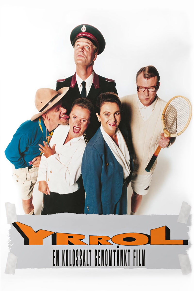 Yrrol - en kolossalt genomtänkt film