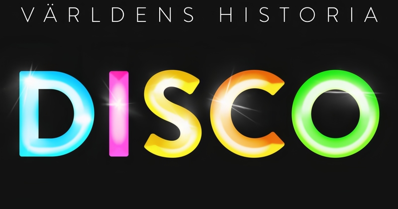 Världens historia: Disco SVT Play