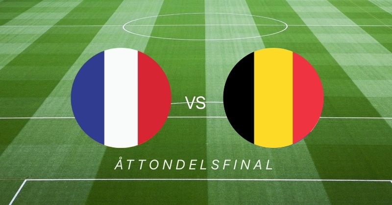Åttondelsfinal: Frankrike Belgien live stream TV4 Play