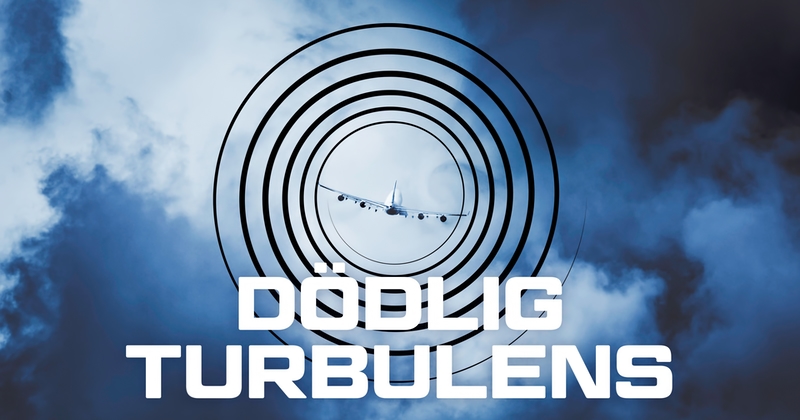 Dödlig turbulens dokumentär TV4 Play