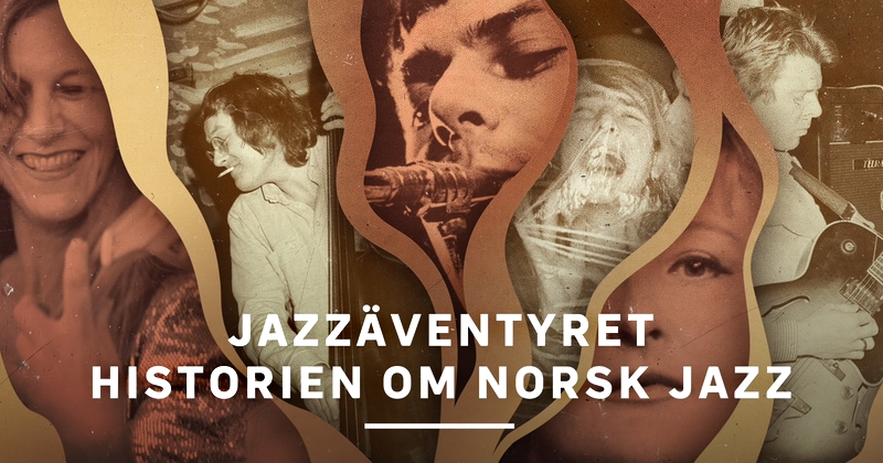 Jazzäventyret - historien om norsk jazz - SVT Play