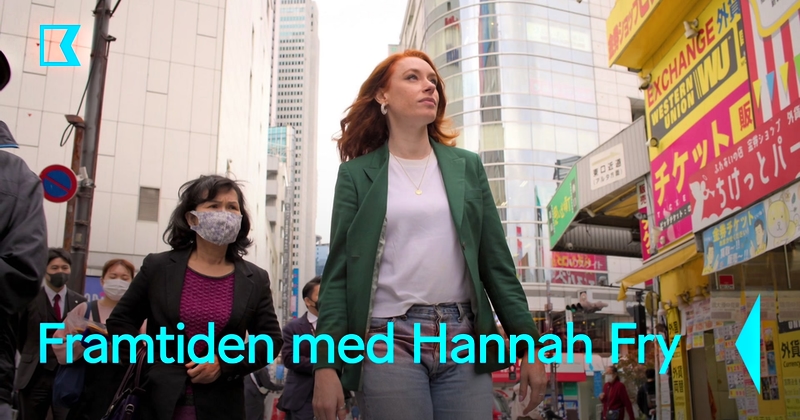 Framtiden med Hannah Fry på SVT Play Kunskapskanalen