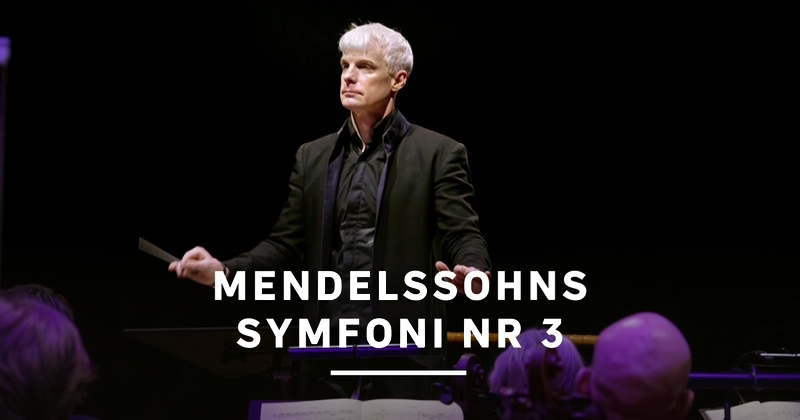 Mendelssohns Symfoni nr 3 på SVT Play stream