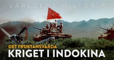 Världens historia: Det fruktansvärda kriget i Indokina