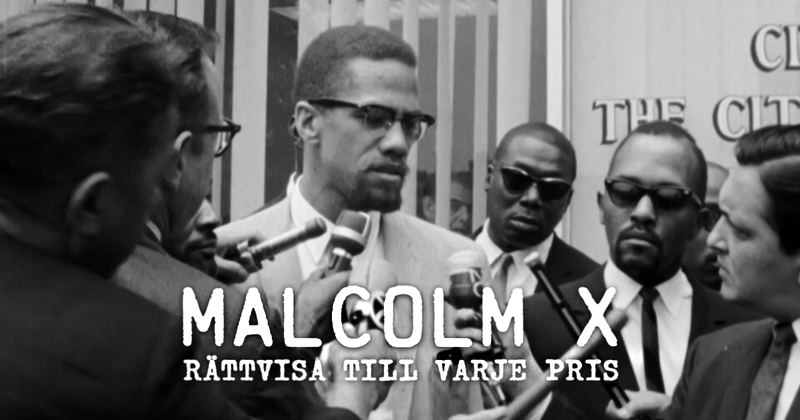 Malcolm X – rättvisa till varje pris på UR Play Kunkskapskanalen streama