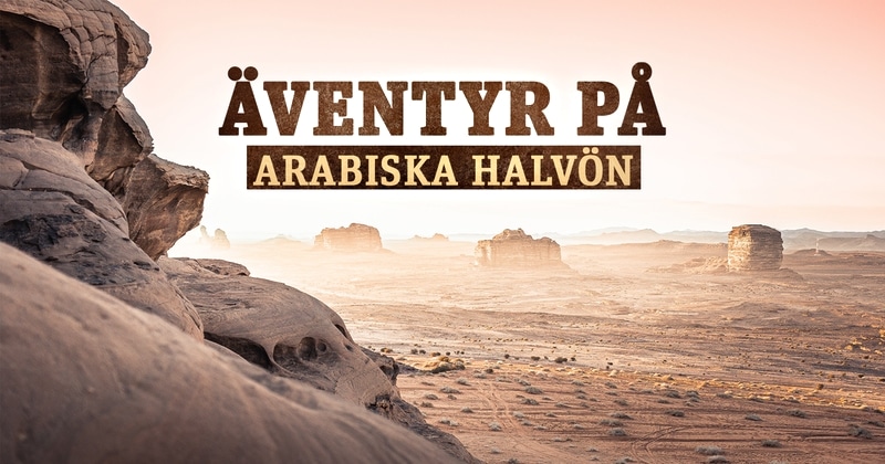 Äventyr på Arabiska halvön på UR Play Kunskapskanalen streama