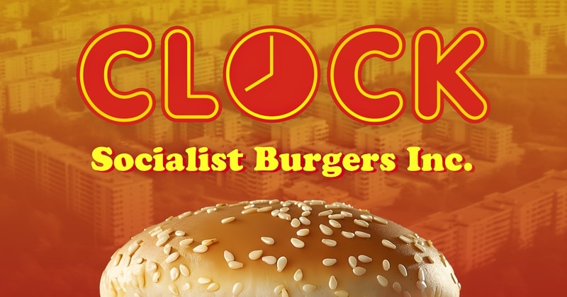 Clock - Socialist Burgers Inc. på SVT Play streama