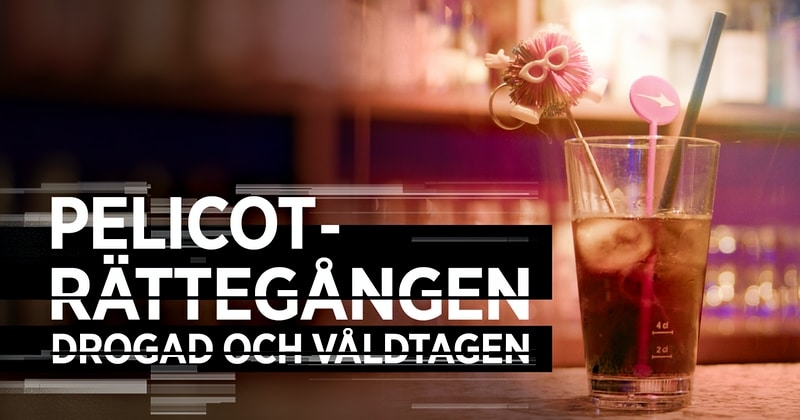 Pelicoträttegången: Drogad och våldtagen på SVT Play streama