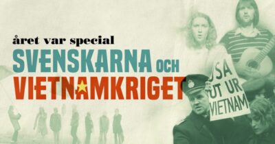 Året var special: Svenskarna och Vietnamkriget
