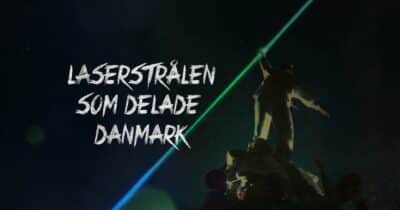 Laserstrålen som delade Danmark