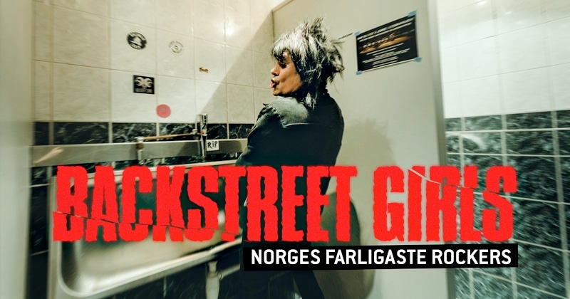 Backstreet Girls – Norges farligaste rockers - SVT Play