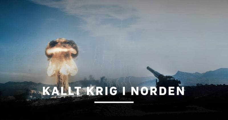 Kallt krig i Norden på SVT Play streama