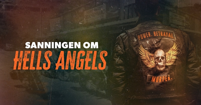 Sanningen om Hells Angels på SVT Play streama