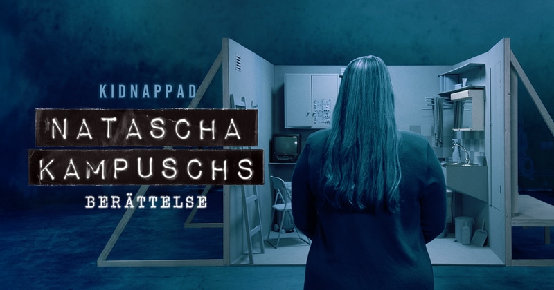 Kidnappad: Natascha Kampuschs berättelse SVT Play