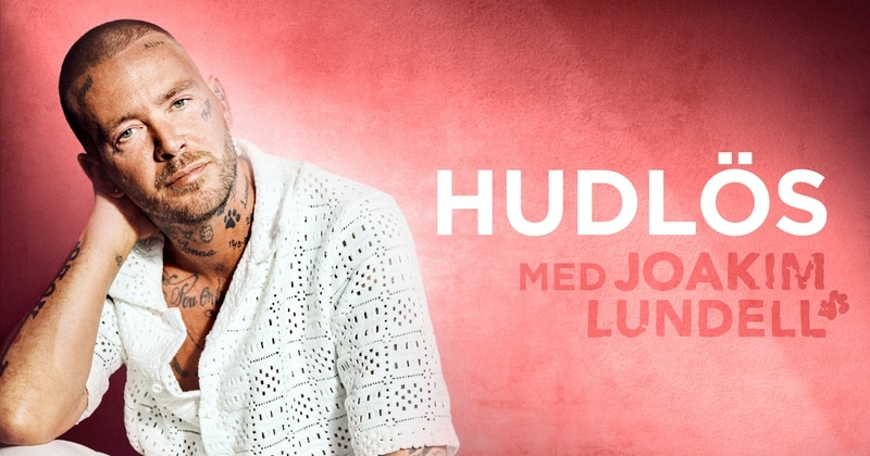 Hudlös - med Joakim Lundell på SVT Play streama