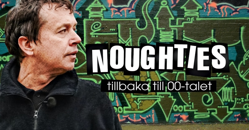 Noughties – tillbaka till 00-talet på SVT Play streama