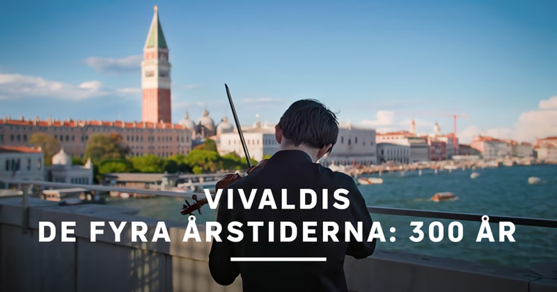 Vivaldis De fyra årstiderna: 300 år SVT Play gratis stream