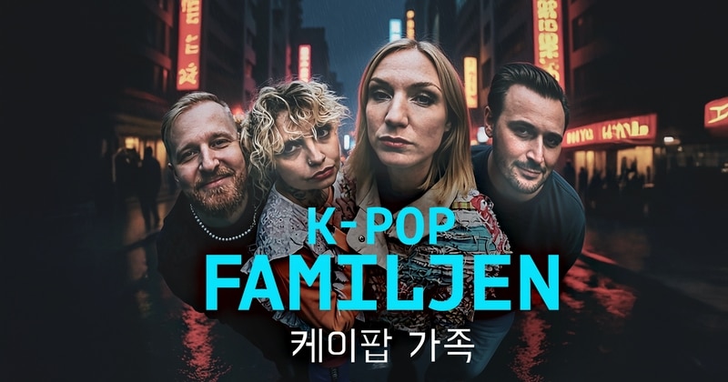 K-popfamiljen på SVT Play streama