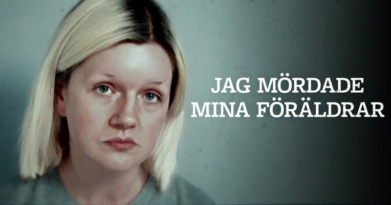 Jag mördade mina föräldrar