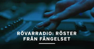 Rövarradio: Röster från fängelset
