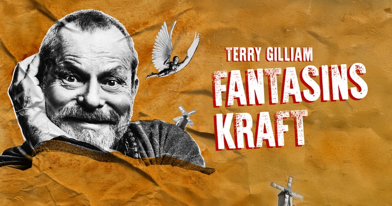 Terry Gilliam - fantasins kraft
