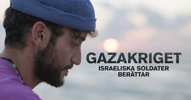 Gazakriget - israeliska soldater berättar SVT Play gratis stream