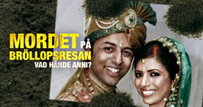 Mordet på bröllopsresan: Vad hände Anni?